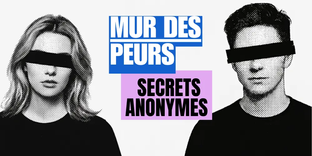 Mur des peurs Secrets anonymes